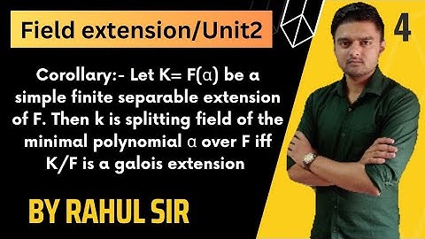 Field extension unit2 /class4 /MDU /KUK/MSC MATHEMATICS /BY RAHUL SIR