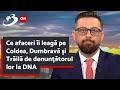 Ce afaceri îi leagă pe Coldea, Dumbravă şiTrăilă de denunţătorul lor la DNA