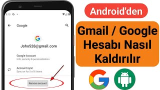 Android Telefondan Gmail Hesabı Nasıl Kaldırılır (2023) | Google Hesabını Android'den Kaldırma