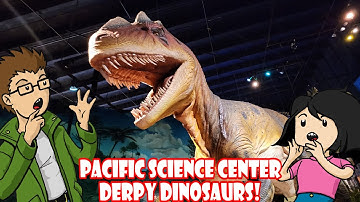 Derpy Dinosaurs at the Pacific Science Center
