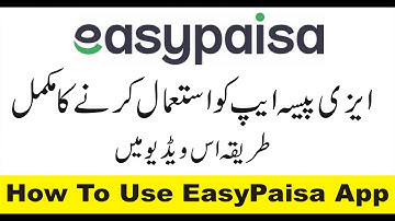 How to Use and Create Easypaisa account App 2020