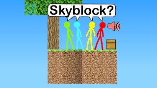 I voiced over Alan Becker's SkyBlock  Animation vs. Minecraft Shorts Episode 11