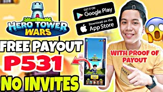 EARN ₱531.37 GCASH [HERO TOWER] UPDATE 2023 MABILIS ANG PAYOUT KAHIT HINDI NA MAG INVITES?