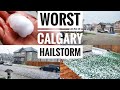 Severe Hailstorm in Calgary, Alberta June 13, 2020 | Calgary Hail Storm | Tennis Ball Sized Hailing
