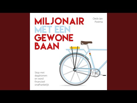 Hoofdstuk 5.7 - Miljonair met een gewone baan