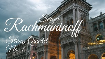 Sergei Rachmaninoff – String Quartet No. 1, II. Romance-Andante espressivo in G Minor