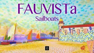 FAUVISTa Sailboats - IMMERSIVE PAINTING 360