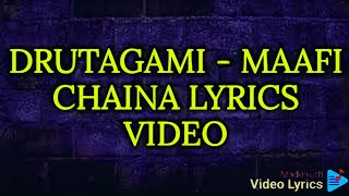 @Drutagami - Maafi Chaina (LYRICS VIDEO)