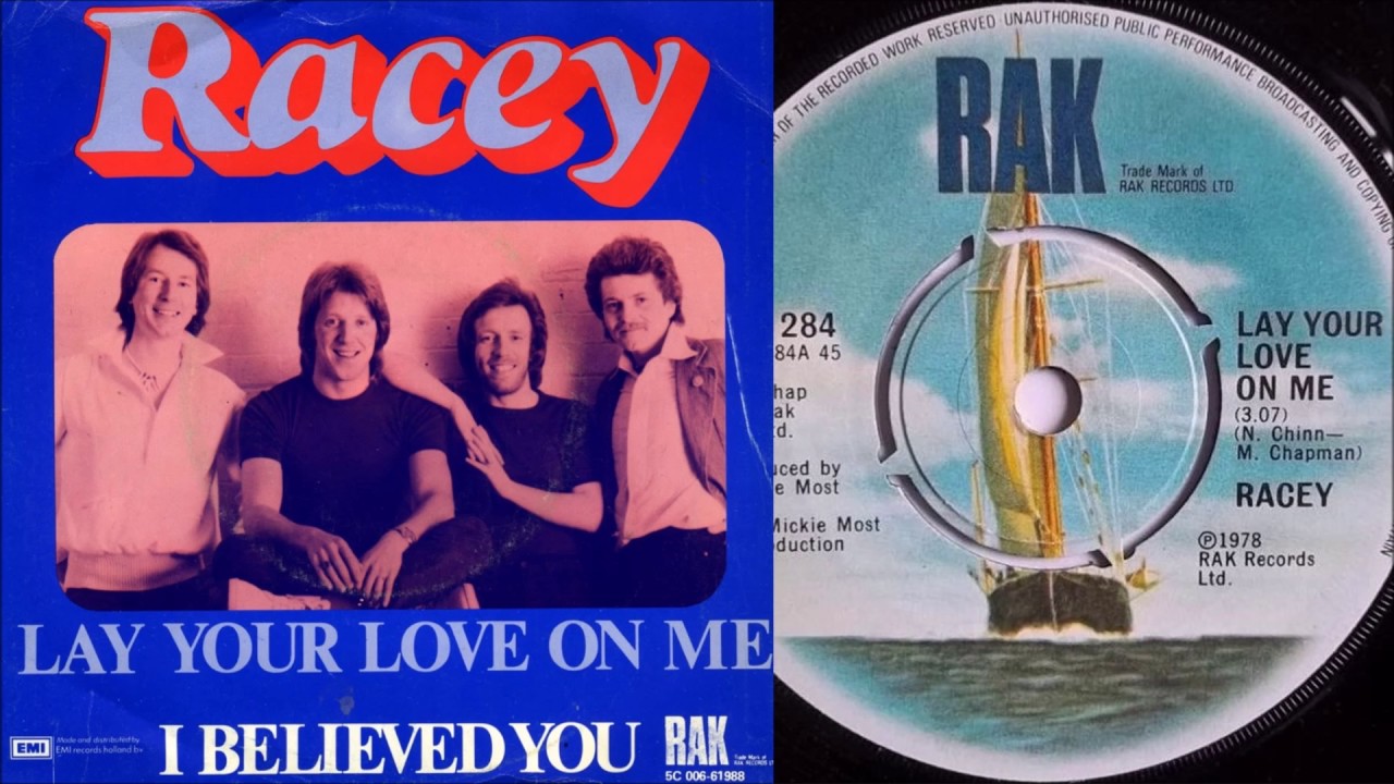 Racey Lay Your Love On Me
