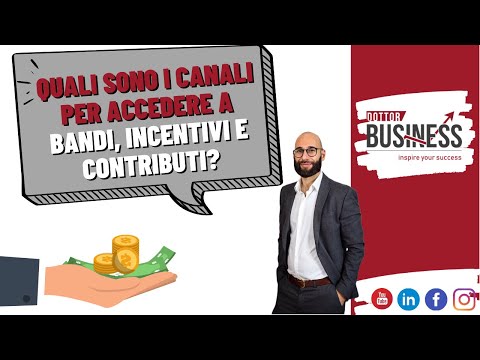 QUALI SONO I CANALI PER ACCEDERE A BANDI, INCENTIVI E AGEVOLAZIONI? - Scopriamolo insieme!