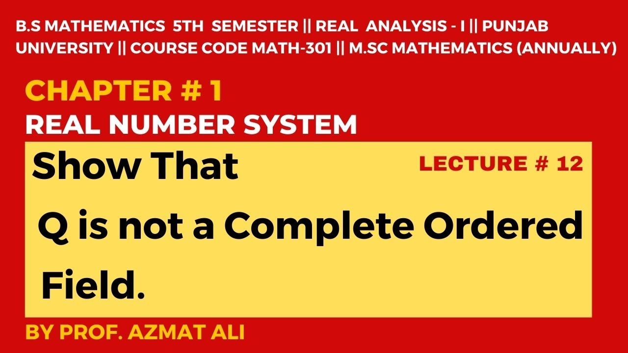 LECTURE 12 Show that set of rational numbers Q is not a Complete