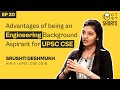 Advantages for engineering background students in upsc preparation  ias srushti deshmukh