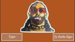 TY DOLLA $IGN - TWITCH FT. TYGA [Unreleased]