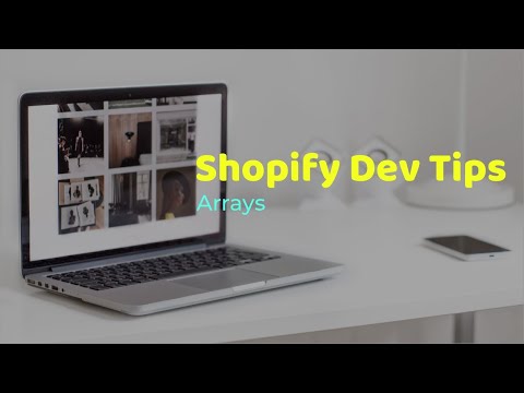 Shopify Dev Tips: Arrays