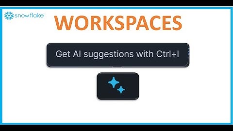 Snowflake AI/GenAI: "GenAI suggestions with CTRL+I" in Workspaces
