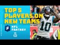 Top 5 Fantasy Players on New Teams After Free Agency