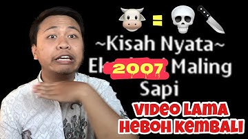 Mengulik tuntas MALING SAPI 2007 dan apa yang sebenernya terjadi???