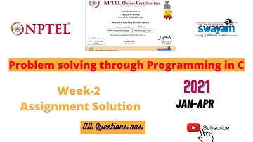 NPTEL || Problem solving through Programming In C || Week 2 ||Assignment Solution || 2021