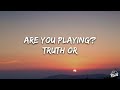 Truth or Dare Lyrics song 🎧|| Tyla