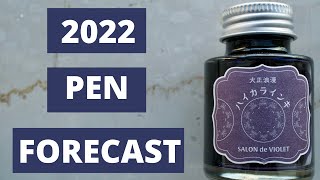 Fountain Pens Predictions 2022