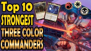 Top 10 Three Color Commanders