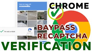 easy..!! bypass captcha automatically solved verification in chrome 2022