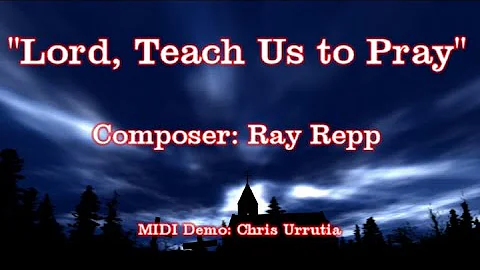 Lord, Teach Us to Pray - Joe Wise