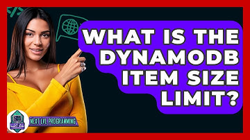 What Is The DynamoDB Item Size Limit? - Next LVL Programming