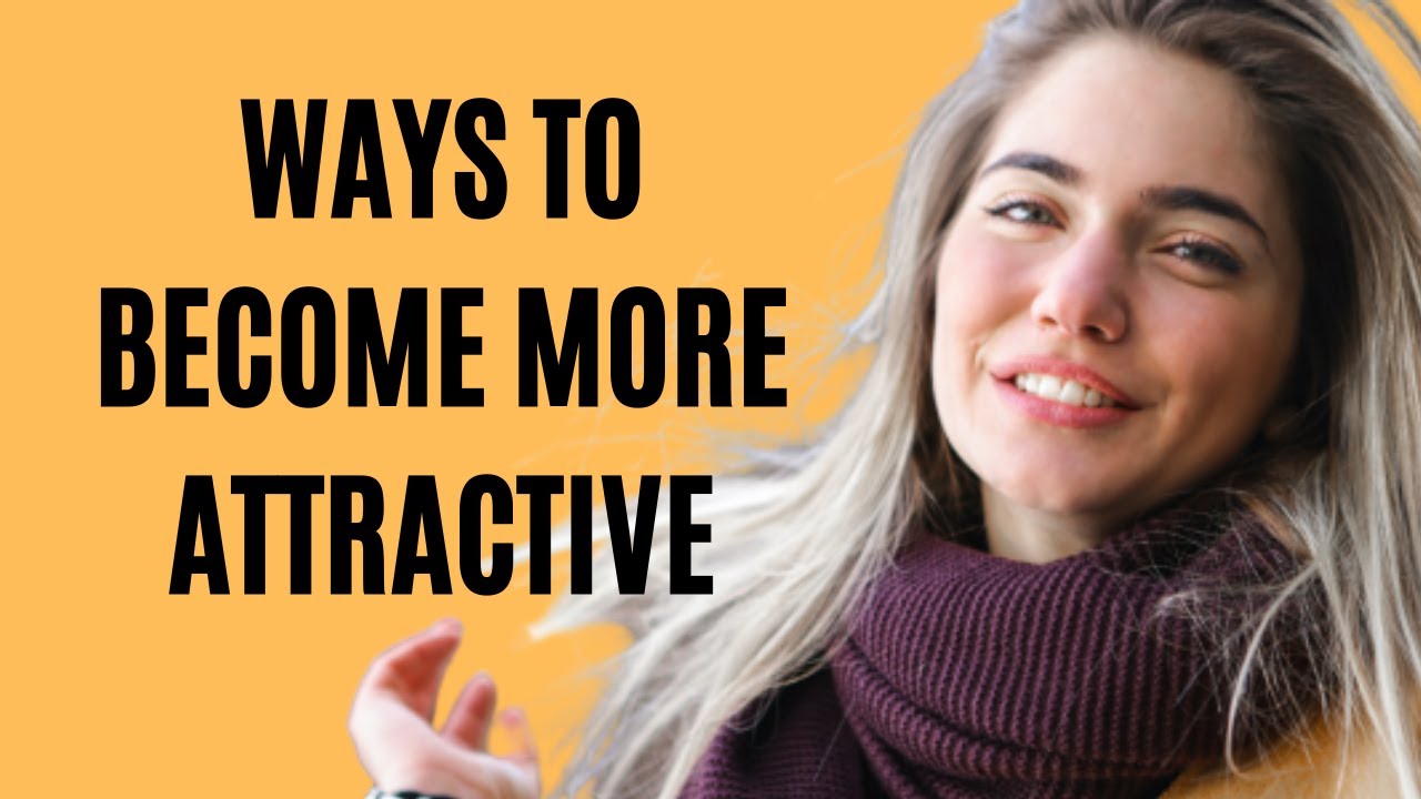 10 Ways to Have an Attractive Personality