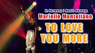 To Love You More - Marielle Montellano | In Harmony