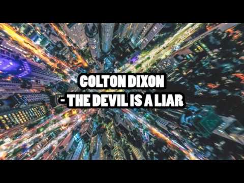 Colton Dixon - The Devil is a Liar Lyrics
