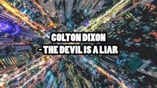 Colton Dixon - The Devil is a Liar Lyrics