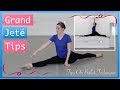 Improve Your Grand Jeté - Grand Jeté Tips | Tips On Ballet Technique