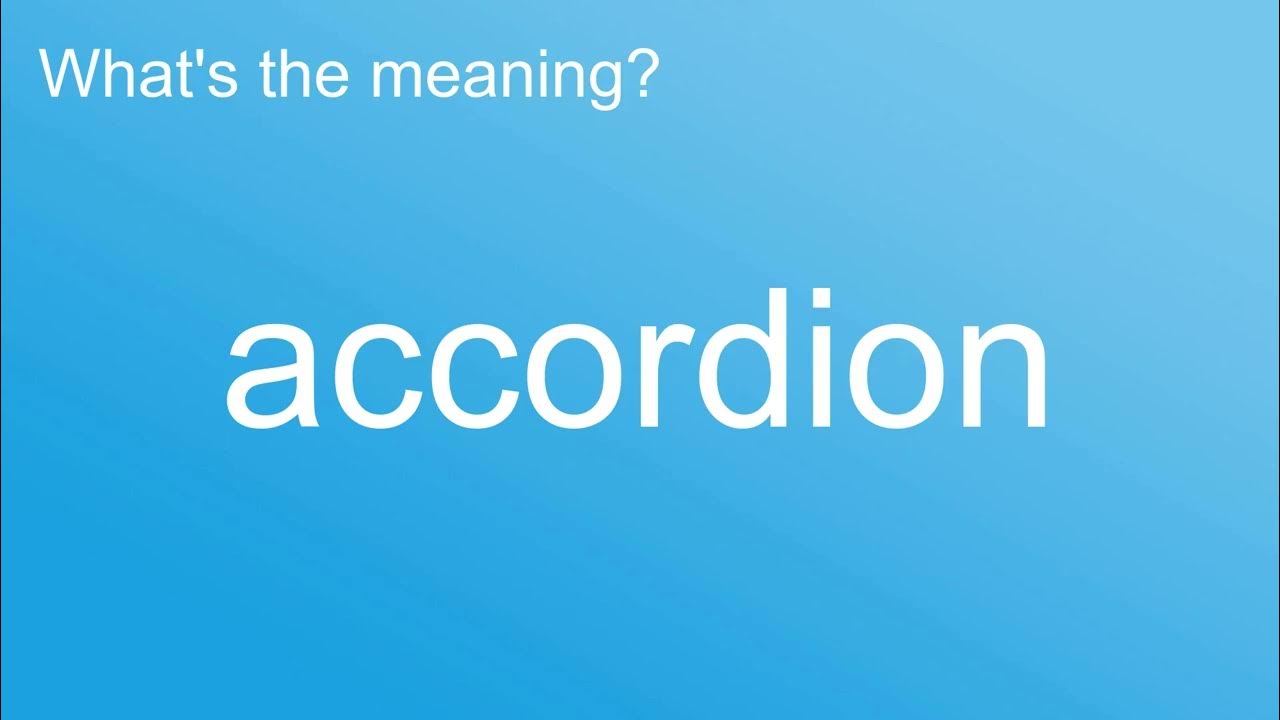 What's the meaning of "Accordion", How to pronounce? meaning pronunciation Dictionary YouTube