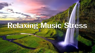 Relaxing music heals stress ? anxiety and depressive, restores the nervous system blood vessels 18