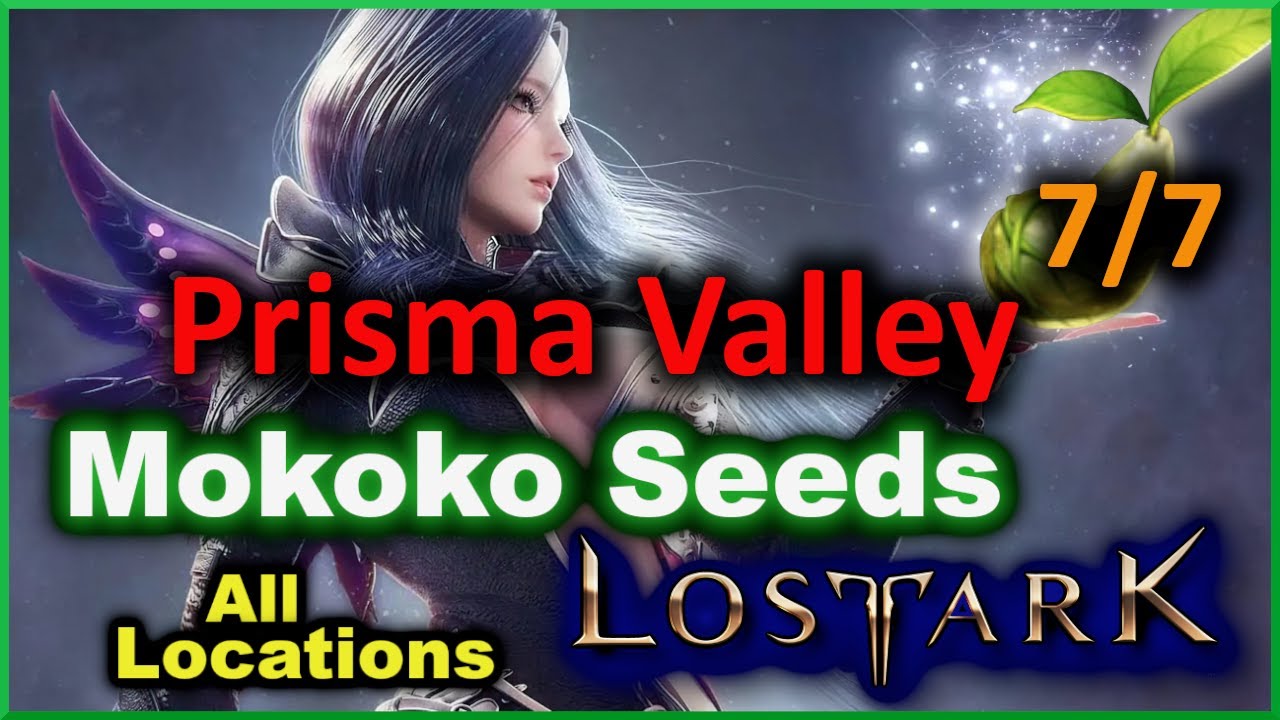 Prisma Valley Mokoko Seed Locations Lost Ark YouTube