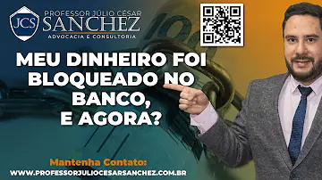 Porque o dinheiro fica bloqueado no banco?