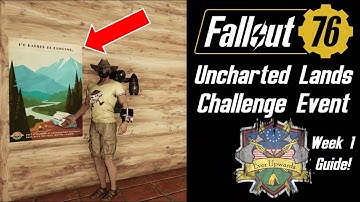 Uncharted Lands Challenge Event Week 1 Guide! - Fallout 76