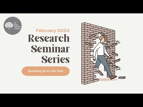 Research Seminar Series February 2024: Standing Up to Our Fear