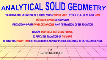 Analytical Geometry of 3D (7) | vertex, axis &semi vertical angle, #envelopingcone & #guiding curve