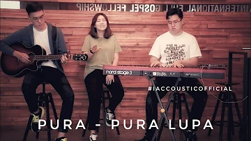 Pura-Pura Lupa - Mahen (Cover by iAccoustic)