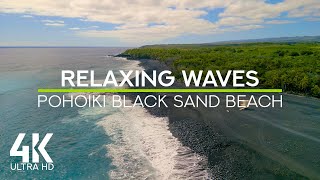 Relaxing Sounds of Crashing Ocean Waves - 4K Obsidian Shoreline of Pohoiki Black Sand Beach, Hawaii