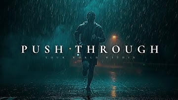 How To Push Through Fear And Rewrite Your Life (Powerful Motivational Speeches)