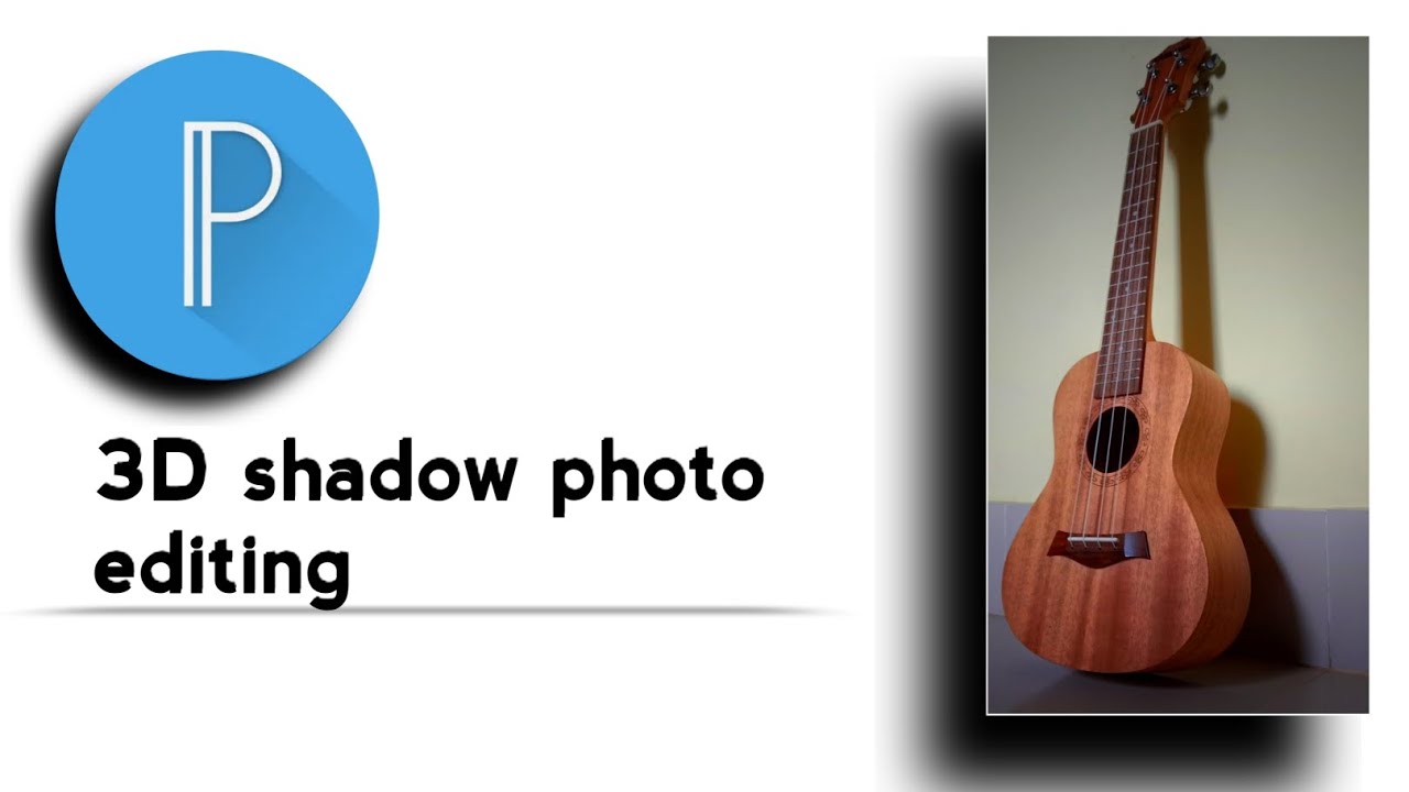 3D Shadow photo editing। 
