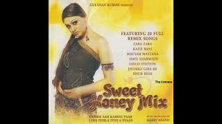 Jiya Beqaraar Hai Remix Sweet Honey Mix 2004