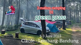 2 malam Camping di Green Grass Cikole | Camping Ceria