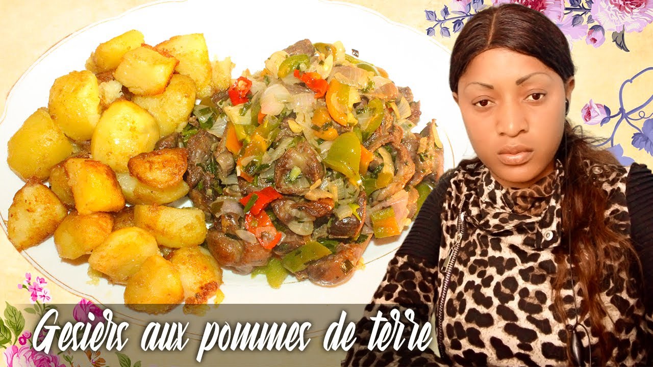 Rytha BM: Comment sauté de gésiers aux pommes de terre (Recette facile)