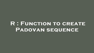 R : Function to create Padovan sequence