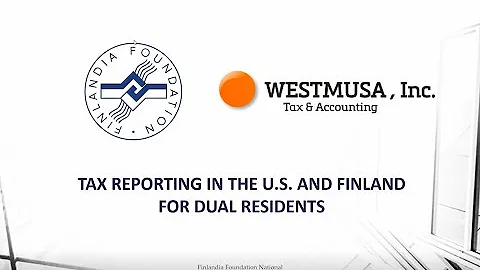 Tax Reporting in the US and Finland for Dual Resid...