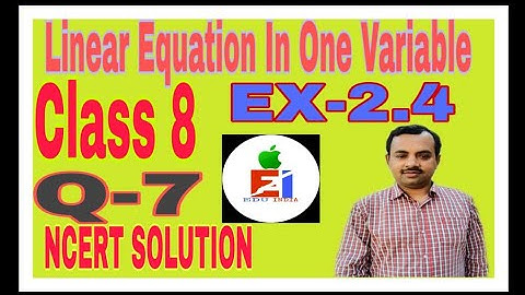 Q 7 - Ex 2.4 - Linear Equations in One Variable - NCERT Maths Class 8th - Chapter 2